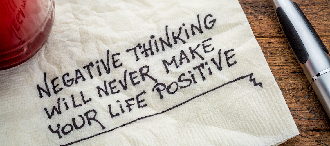 The power of positive thinking can turn negative thoughts into useful ones.